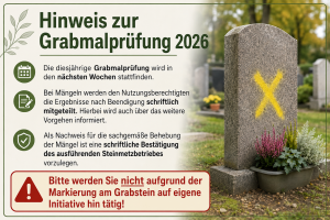 Hinweis zur Grabmalprüfung 2026